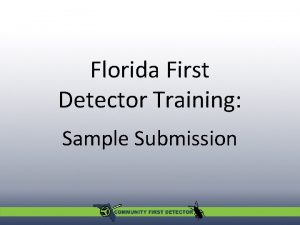 Florida First Detector Training Sample Submission Long Term