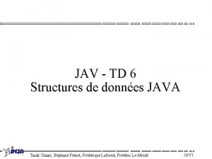 JAV TD 6 Structures de donnes JAVA Tarak