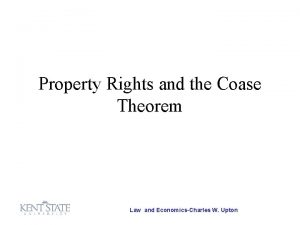 Property Rights and the Coase Theorem Law and