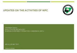UPDATES ON THE ACTIVITIES OF NIPC YEWANDE SADIKU