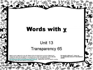 Words with y Unit 13 Transparency 65 Based