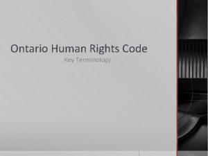 Ontario Human Rights Code Key Terminology Glossary and