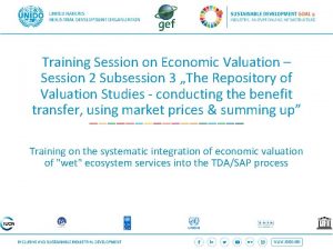 Training Session on Economic Valuation Session 2 Subsession