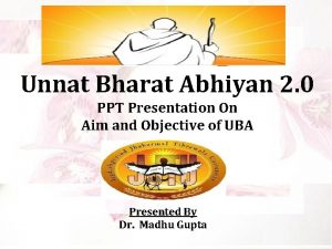 Unnat Bharat Abhiyan 2 0 PPT Presentation On