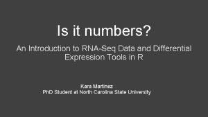 Is it numbers An Introduction to RNASeq Data