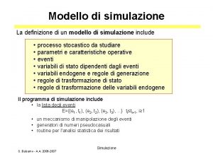Modello di simulazione La definizione di un modello