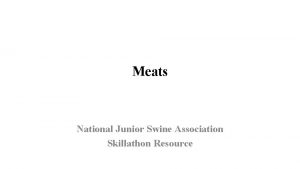 Meats National Junior Swine Association Skillathon Resource Learning