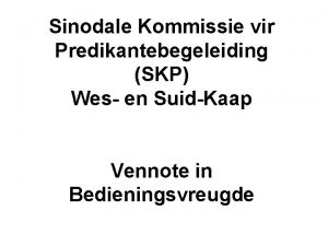 Sinodale Kommissie vir Predikantebegeleiding SKP Wes en SuidKaap