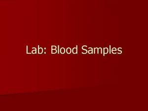 Lab Blood Samples In your lab notebook choose