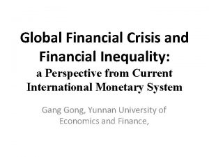 Global Financial Crisis and Financial Inequality a Perspective