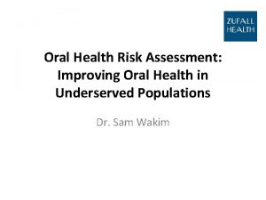 Oral Health Risk Assessment Improving Oral Health in