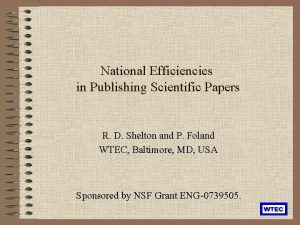 National Efficiencies in Publishing Scientific Papers R D