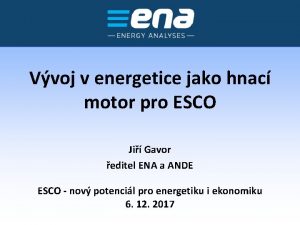 Vvoj v energetice jako hnac motor pro ESCO