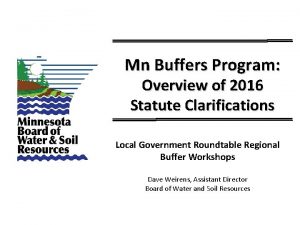 Mn Buffers Program Overview of 2016 Statute Clarifications