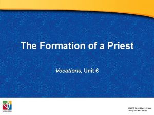 The Formation of a Priest Vocations Unit 6