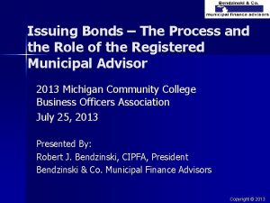 Issuing Bonds The Process and the Role of