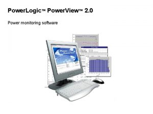 Power Logic Power View 2 0 Power monitoring