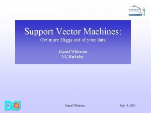 Support Vector Machines Get more Higgs out of