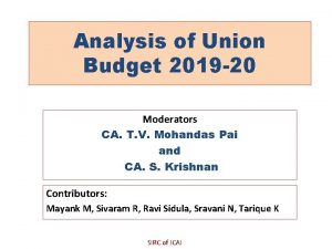 Analysis of Union Budget 2019 20 Moderators CA