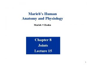 Mariebs Human Anatomy and Physiology Marieb w Hoehn