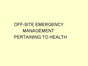 OFFSITE EMERGENCY MANAGEMENT PERTAINING TO HEALTH In Bellary
