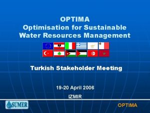 OPTIMA Optimisation for Sustainable Water Resources Management Turkish