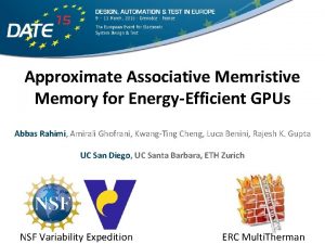 Approximate Associative Memristive Memory for EnergyEfficient GPUs Abbas