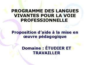 PROGRAMME DES LANGUES VIVANTES POUR LA VOIE PROFESSIONNELLE