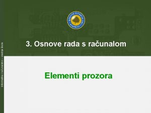 Informatika i raunalstvo srednje kole 3 Osnove rada