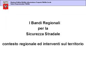 Direzione Politiche Mobilit Infrastrutture e Trasporto Pubblico Locale