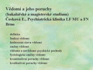 Vdom a jeho poruchy bakalsk a magistersk studium