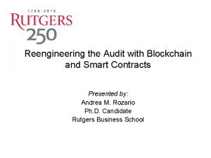 Reengineering the Audit with Blockchain and Smart Contracts