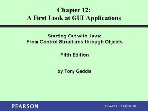 Chapter 12 A First Look at GUI Applications