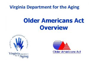 Virginia Department for the Aging Older Americans Act