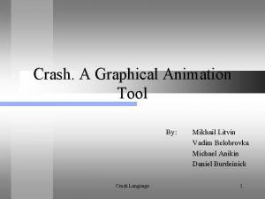 Crash A Graphical Animation Tool By Crash Language