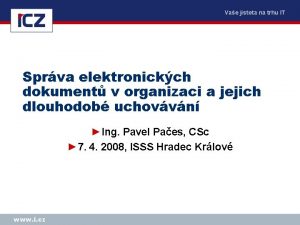 Vae jistota na trhu IT Sprva elektronickch dokument