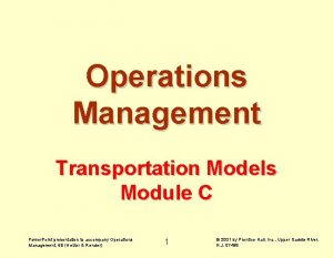 Operations Management Transportation Models Module C Power Point