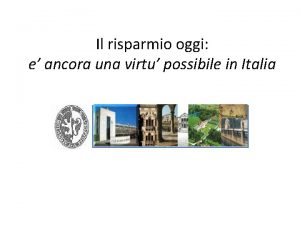 Il risparmio oggi e ancora una virtu possibile