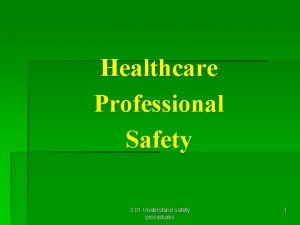Healthcare Professional Safety 2 01 Understand safety procedures