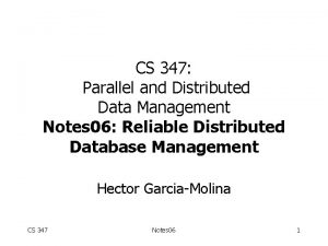 CS 347 Parallel and Distributed Data Management Notes