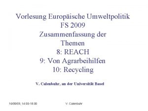 Vorlesung Europische Umweltpolitik FS 2009 Zusammenfassung der Themen