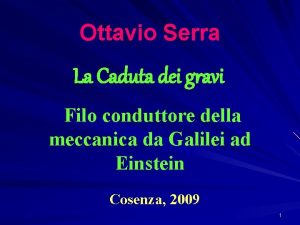 Ottavio Serra La Caduta dei gravi Filo conduttore