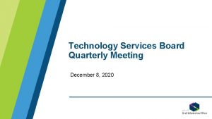 Technology Services Board Quarterly Meeting December 8 2020