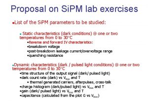 Proposal on Si PM lab exercises n List