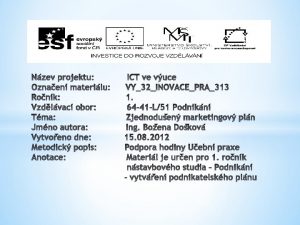 4 Sestavte jednoduch podnikatelsk pln podnikatelsk zmr a