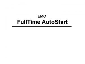 EMC Full Time Auto Start Clustering EMC Full