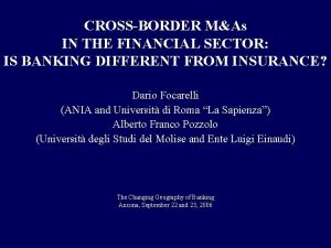CROSSBORDER MAs IN THE FINANCIAL SECTOR IS BANKING
