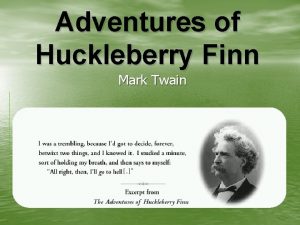 Adventures of Huckleberry Finn Mark Twain Mark Twain