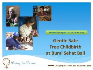 Featured program for October 2014 Gentle Safe Free