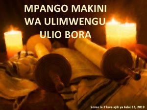 MPANGO MAKINI WA ULIMWENGU ULIO BORA Somo la